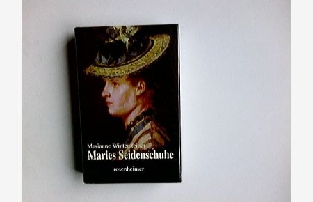 Maries Seidenschuhe : Roman.