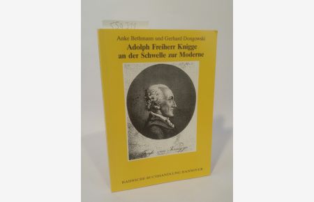 Adolph Freiherr Knigge an der Schwelle zur Moderne  - Ein Beitrag zur politischen Ideengeschichte der deutschen Spätaufklärung