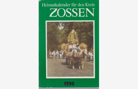 Heimatkalender für den Kreis Zossen. 1990. 33. Jahrgang.