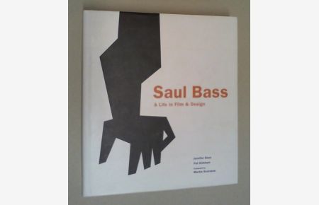 Saul Bass. A life in Film & Design.