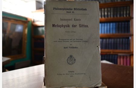 Immanuel Kants Metaphysik der Sitten.   - Philosophische Bibliothek Band 42.Herausgegeben und mit Einleitung sowie einem Personen- und Sachregister versehen.