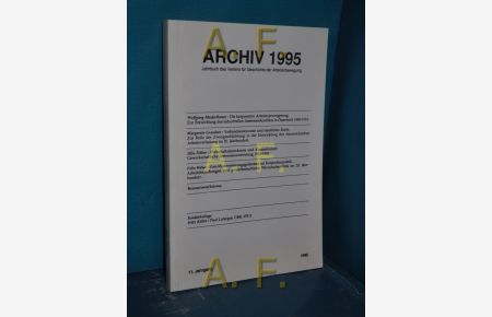 Archiv 1995 / Jahrbuch des Vereins für Geschichte der Arbeiterbewegung. 11. Jahrgang 1995
