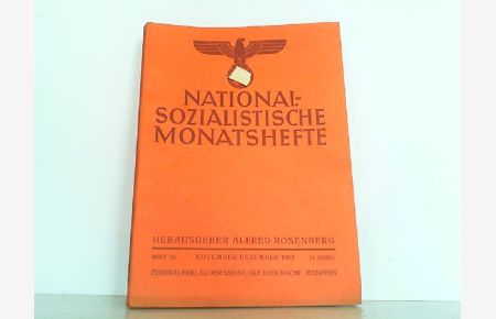 Nationalsozialistische Monatshefte. Zentrale politische und kulturelle Zeitschrift der NSDAP. Heft 160 - November / Dezember 1943.