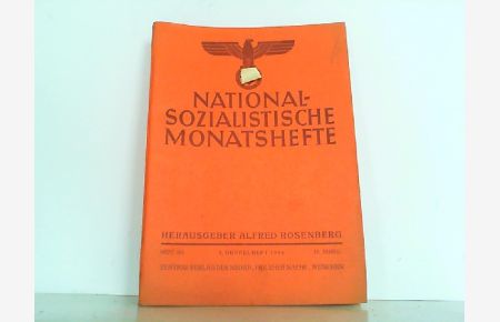 Nationalsozialistische Monatshefte. Zentrale politische und kulturelle Zeitschrift der NSDAP. 15. Jahrgang - Heft 161 / 1. Doppelheft 1944.