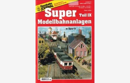 Eisenbahn Journal Modellbahn-Bibliothek III/98. Super Modellbahnanlagen Teil IX. In Spur 0.