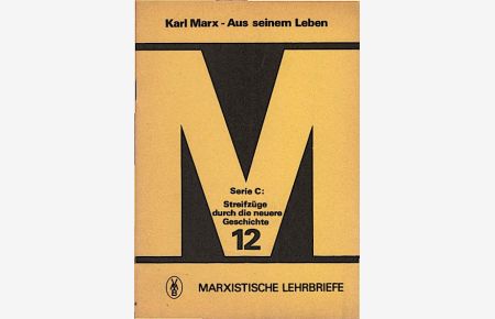 Karl Marx - Aus seinem Leben
