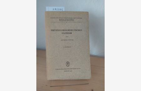 Frühneuhochdeutsches Glossar. [Von Alfred Götze]. (= Kleine Texte für Vorlesungen und Übungen, Band 101).