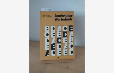 Saarbrücker Wörterbuch. [ Von Edith Braun und Max Mangold]. (= Beiträge zur Sprache im Saarland, Band 5).