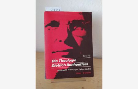 Die Theologie Dietrich Bonhoeffers. Hermeneutik, Christologie, Weltverständnis. [Von Ernst Feil]. (= Gesellschaft und Theologie. Abteilung Systematische Beiträge, Nr. 6).