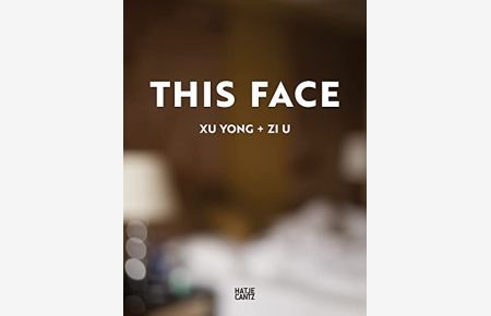This face.   - Xu Yong + Zi U / Fotografie