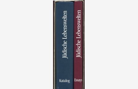 Jüdische Lebenswelten, 2 Bände, Katalog und Essays.