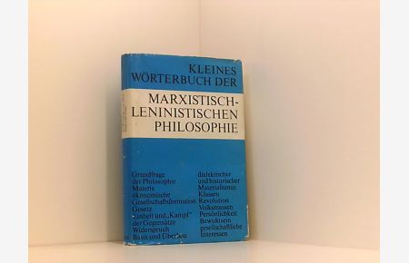 Kleines Wörterbuch der marxistisch-leninistischen Philosophie.