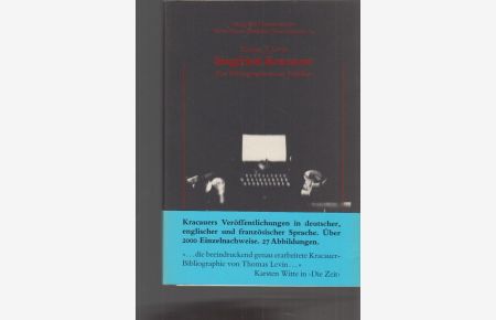 Siegfried Kracauer. Eine Bibliographie seiner Schriften. Von Thomas Y. levin. Deutsches Literaturarchiv. Verzeichnisse, Berichte, Informationen; 14.