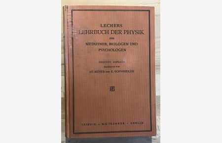 E. Lechers Lehrbuch der Physik für Mediziner, Biologen und Psychologen.