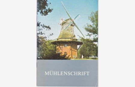 Mühlenschrift: Heimatkundliche Schriftenreihe des Vereins für Heimatpflege in Bad Zwischenahn Nr. 5 - Sieling, Bruno/ Kühne, Hermann