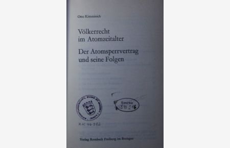 Völkerrecht im Atomzeitalter.   - der Atomsperrvertrag und seine Folgen.