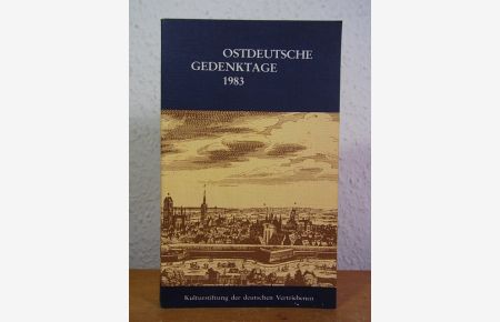 Ostdeutsche Gedenktage 1983. Persönlichkeiten und historische Daten