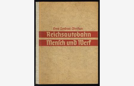 Reichsautobahn: Mensch und Werk. -