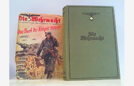 Die Wehrmacht. Das Buch des Krieges 1939/40.