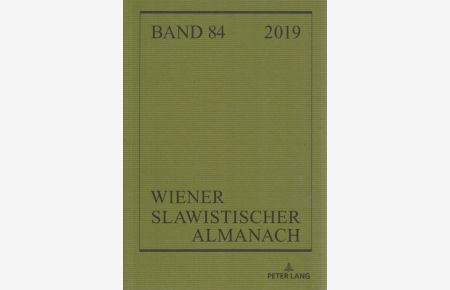 Language Policies in the Light of Antidiscrimination and Political Correctness und weitere Beiträge.   - Wiener slawistischer Almanach ; 84.