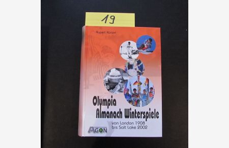 Olympia-Almanach Winterspiele - Von London 1908 bis Salt Lake 2002 (Geschichten, Zahlen, Bilder)