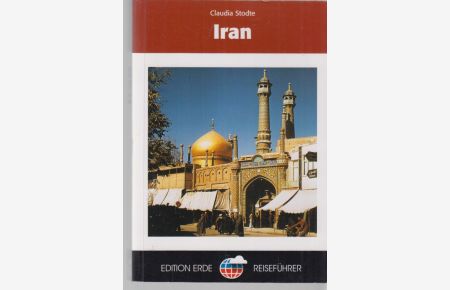 Iran.   - Edition-Erde-Reiseführer.