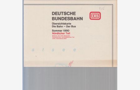 Deutsche Bundesbahn. Übersichtskarte. Die Bahn - Der Bus. Sommer 1990. Nördlicher Teil. DB.