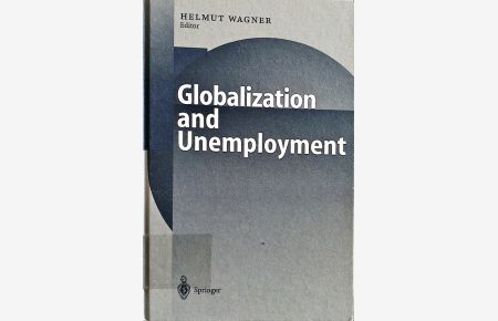 Globalization and unemployment.   - With 24 tables.