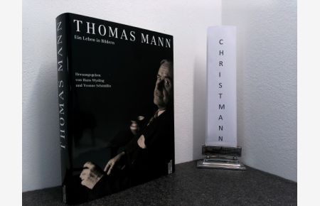 Thomas Mann : ein Leben in Bildern.   - hrsg. von Hans Wysling und Yvonne Schmidlin