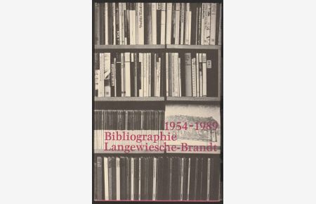 Langewiesche-Brandt Bibliographie 1954-1989.   - Mit einem Vorwort von Robert Leicht und mit Beiträgen von Sarah Kirsch, Richard Leising, Jochen Missfeldt (u.a.)