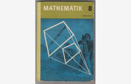 Mathematik Lehrbuch für die Oberschule Klasse 8 DDR