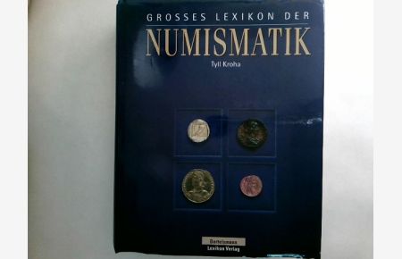 Grosses Lexikon der Numismatik.   - [Zeichn.: Eckhard Jacobsen ...]