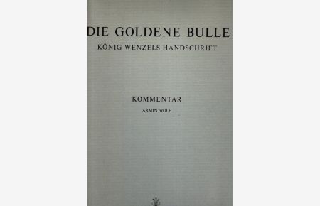 Die Goldene Bulle König Wenzels Handschrift. Kommentar.   - Innenliegend die Einladung zur Subskription pre-publication offer