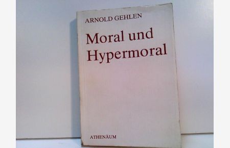 Moral und Hypermoral: eine pluralistische Ethik