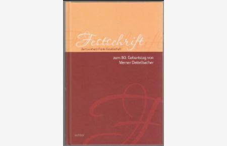 Festschrift der Leonhard-Frank-Gesellschaft zum 80. Geburtstag von Werner Dettelbacher.