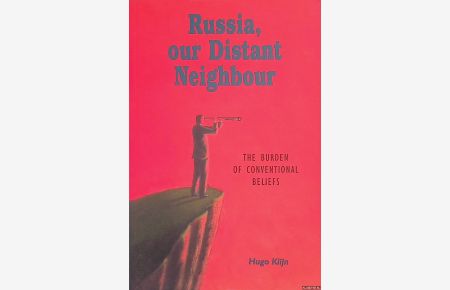 Russia, Our Distant Neighbour. The burden of conventional beliefs