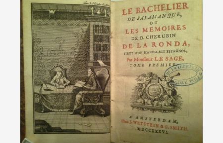 Le bachelier de Salamanque ou les mémoires de D. Chérubin de la Ronda, tirés d'un manuscrit espagnol