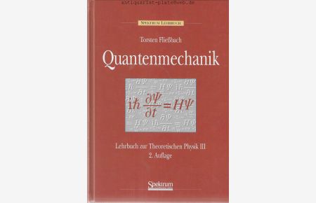 Quantenmechanik. Lehrbuch zur Theoretischen Physik III.