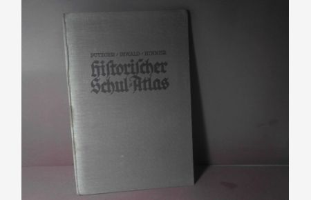 F. W. Putzgers Historischer Schul-Atlas, mit besonderer Berücksichtigung Österreichs. - 93 Haupt- und Nebenkarten.
