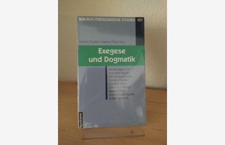 Exegese und Dogmatik. [Herausgegeben von Carsten Claußen und Markus Öhler]. (=Biblisch-theologische Studien, 107).