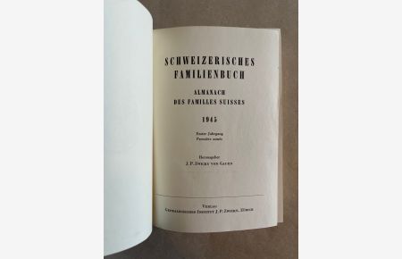 Schweizerisches Familienbuch. Almanach des Familles Suisses. Erster Jahrgang, 1945.