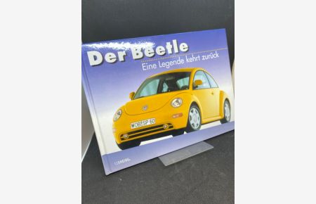 Eine Legende kehrt zurück. Vom VW-Käfer zum Beetle.