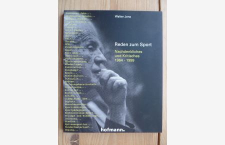 Reden zum Sport : Nachdenkliches und Kritisches 1964 - 1999.   - Walter Jens