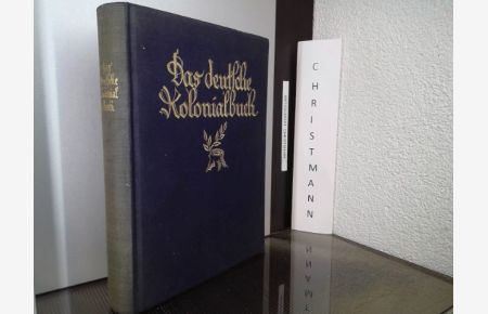 Das deutsche Kolonialbuch.   - Hrsg. von Hans Zache