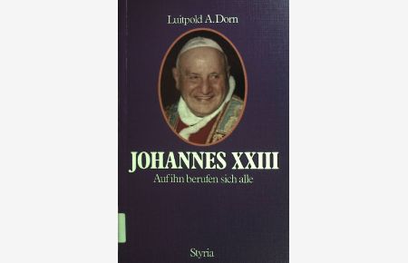 Johannes XXIII. : auf ihn berufen sich alle.