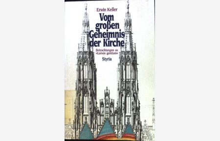 Vom grossen Geheimnis der Kirche : Betrachtungen zu Lumen gentium.