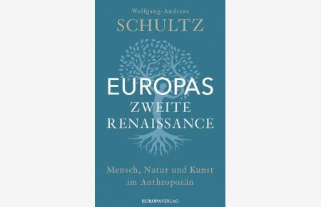 Schultz, Europa Renaissance