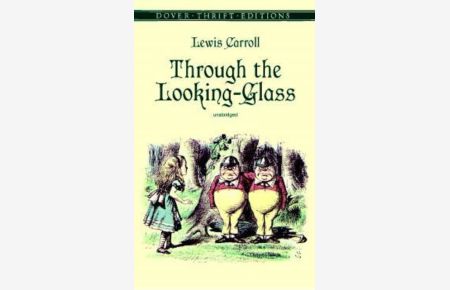 Through the Looking-Glass[ THROUGH THE LOOKING-GLASS ] By Carroll, Lewis ( Author )May-14-1999 Paperback