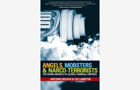 Angels, Mobsters & Narco-terrorists: The Rising Menace of Global Criminal Empires