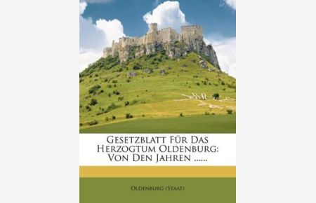 (Staat), O: Gesetzblatt Für Das Herzogtum Oldenburg: Von Den